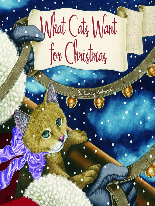 Title details for What Cats Want for Christmas by Kandy Radzinski - Available